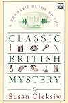 A Reader's Guide to The Classic British Mystery