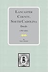 Lancaster County, South Carolina deeds 1787-1811