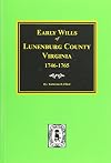 Lunenberg County, Va., Early Wills 1746-1765