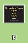 Early Wills of Mecklenburg County, VA, 1765-1799