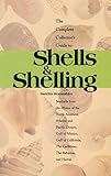 The Complete Collectors Guide To Shells Shelling Seashells For The Waters Of The North American Atlantic And Pacific Oceans Gulf Of Mexico Gulf The Caribbean The Bahamas And Hawaii