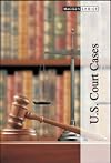 U.S. Court Cases (Magill's Choice)
