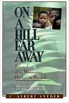 On a Hill Far Away: Journal of a Missionary Doctor in Rwanda