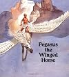 Pegasus The Winged Horse