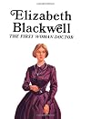 Elizabeth Blackwell: The First Woman Doctor