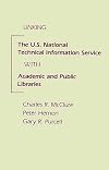 Linking the U.S. National Technical Information Service with Academic and Public Libraries: