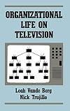 Organizational life on television