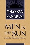 Men in the Sun and Other Palestinian Stories