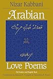 Arabian Love Poems Full Arabic And English Texts