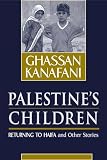 Palestines Children Returning To Haifa Other Stories