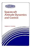 Spacecraft Attitude Dynamics and Control (Orbit, a Foundation Series)