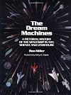 The Dream Machines: An Illustrated History of the Spaceship in Art, Science and Literature