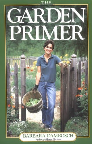 The garden primer / Barbara Damrosch ; illustrations by Ray Maher and Carol Bolt