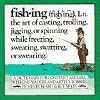 Fishing: A Dictionary for Constant Anglers, Weekend Waders, and Artful Bobbers