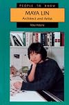 Maya Lin: Architect and Artist (People to Know)