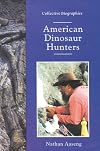American Dinosaur Hunters (Collective Biographies)