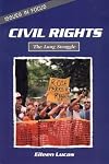Civil Rights: The Long Struggle (Issues in Focus)