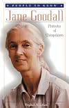 Jane Goodall: Protector of Chimpanzees (People to Know)
