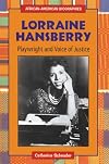 Lorraine Hansberry: Playwright and Voice of Justice (African-American Biographies)