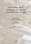 Staying Put: Adapting the Places Instead of the People (Society and Aging Series)