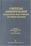 Critical gerontology : perspectives from political and moral economy