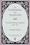 The Flowering of a Tradition: Technical Writing in England, 1641-1700