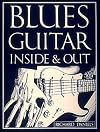 Blues Guitar Inside And Out
