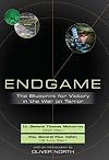 Endgame: The Blueprint for Victory in the War on Terror