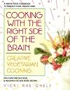 Cooking with the Right Side of the Brain