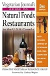 Vegetarian Journal's Guide to Natural Foods Restaurants in the U.S. & Canada