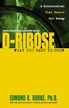 D-Ribose : what you need to know