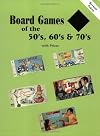 Board Games of the 50's, 60's, and 70's: With Prices