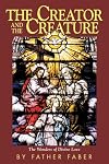 The Creator and The Creature: The Wonders of Divine Love