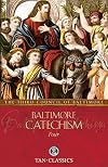 An Explanation of the Baltimore Catechism of Christian Doctrine: Baltimore Catechism No. 4