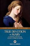 True Devotion to Mary / Preparation for Total Consecration