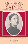 Modern Saints: Their Lives and Faces, Book 1