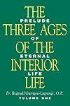 The Three Ages of the Interior Life Volume One