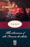 The Sermons of St. Francis de Sales for Lent
