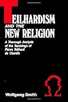 Teilhardism And The New Religion