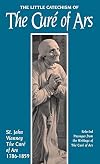 The Little Catechism of The Cure of Ars