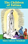 The Children of Fatima and Our Lady's Message to the World (Stories of the Saints for Young People Ages 10 to 100)