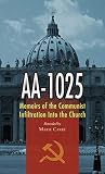 Aa1025 The Memoirs Of A Communists Infiltration In To The Church