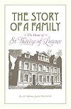 The Story of a Family: The Home of St. Therese of Lisieux