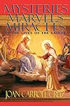 Mysteries Marvels Miracles: In the Lives of the Saints