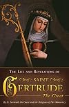 The Life and Revelations of Saint Gertrude the Great
