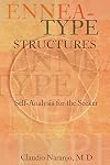 Ennea-type Structures: Self-Analysis for the Seeker (Consciousness Classics)
