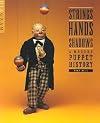 Strings, Hands, Shadows: A Modern Puppet History (DIAgram (Detroit Institute of Arts))