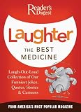Laughter The Best Medicine A Laughoutloud Collection Of Our Funniest Jokes Quotes Stories Cartoonsreaders Digest