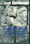 Barabudur: History and Significance of a Buddhist Monument (Berkeley Buddhist Studies Series 2)