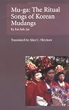 Mu-Ga: The Ritual Songs of the Korean Mudangs